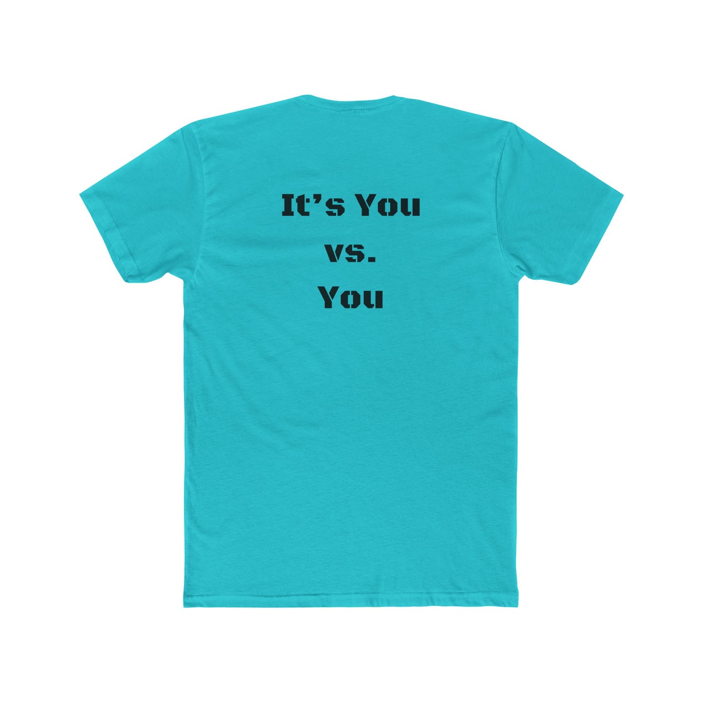 It’s You vs. You Unisex Cotton Crew Tee