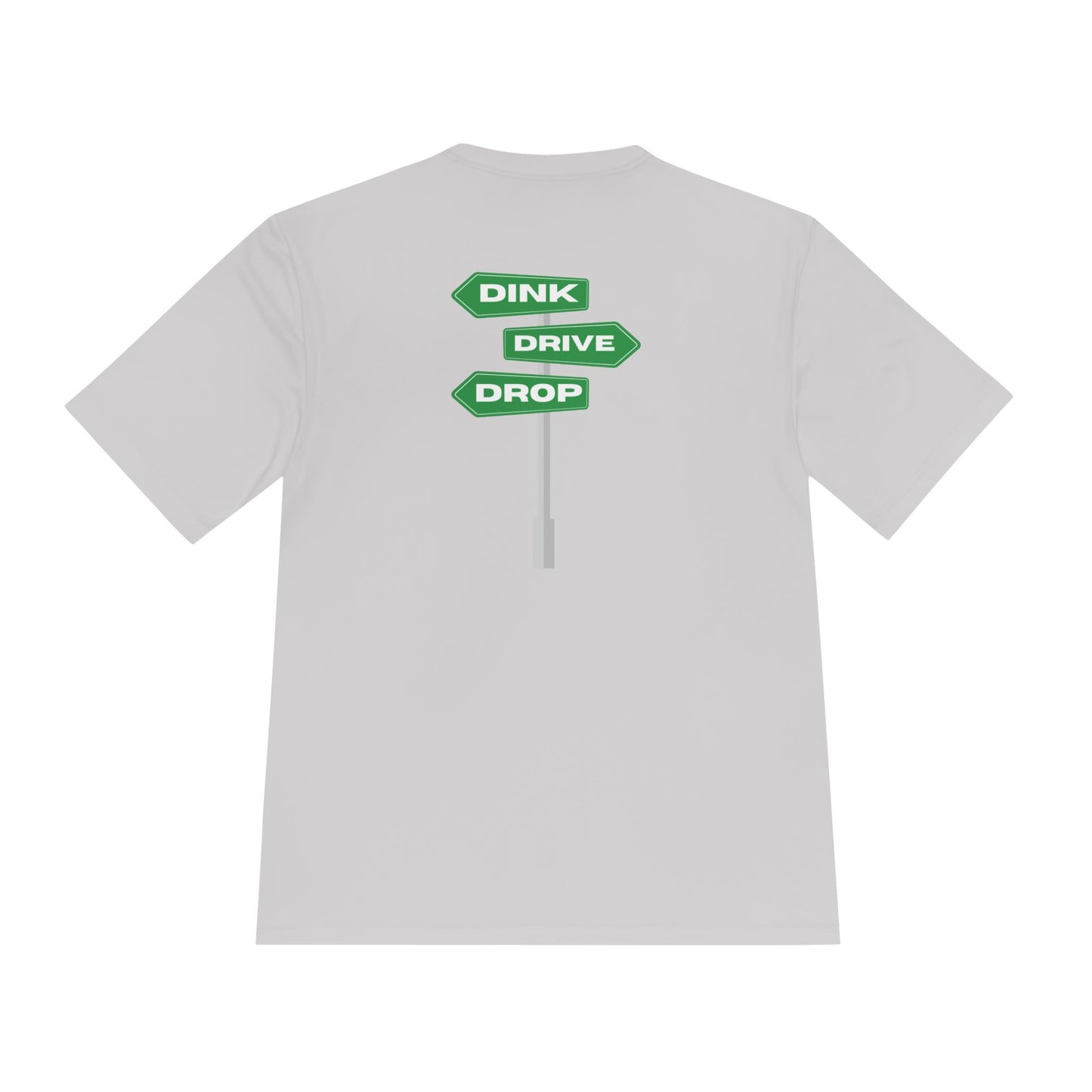 DINK DROP DRIVE Unisex Moisture Wicking Tee