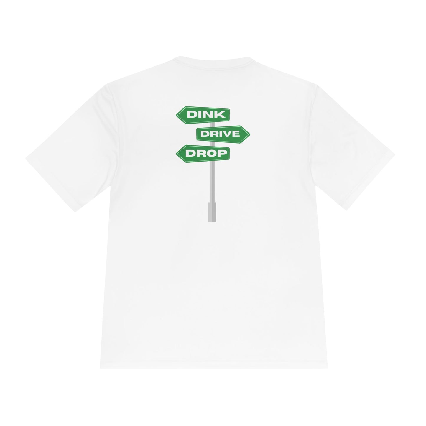 DINK DROP DRIVE Unisex Moisture Wicking Tee