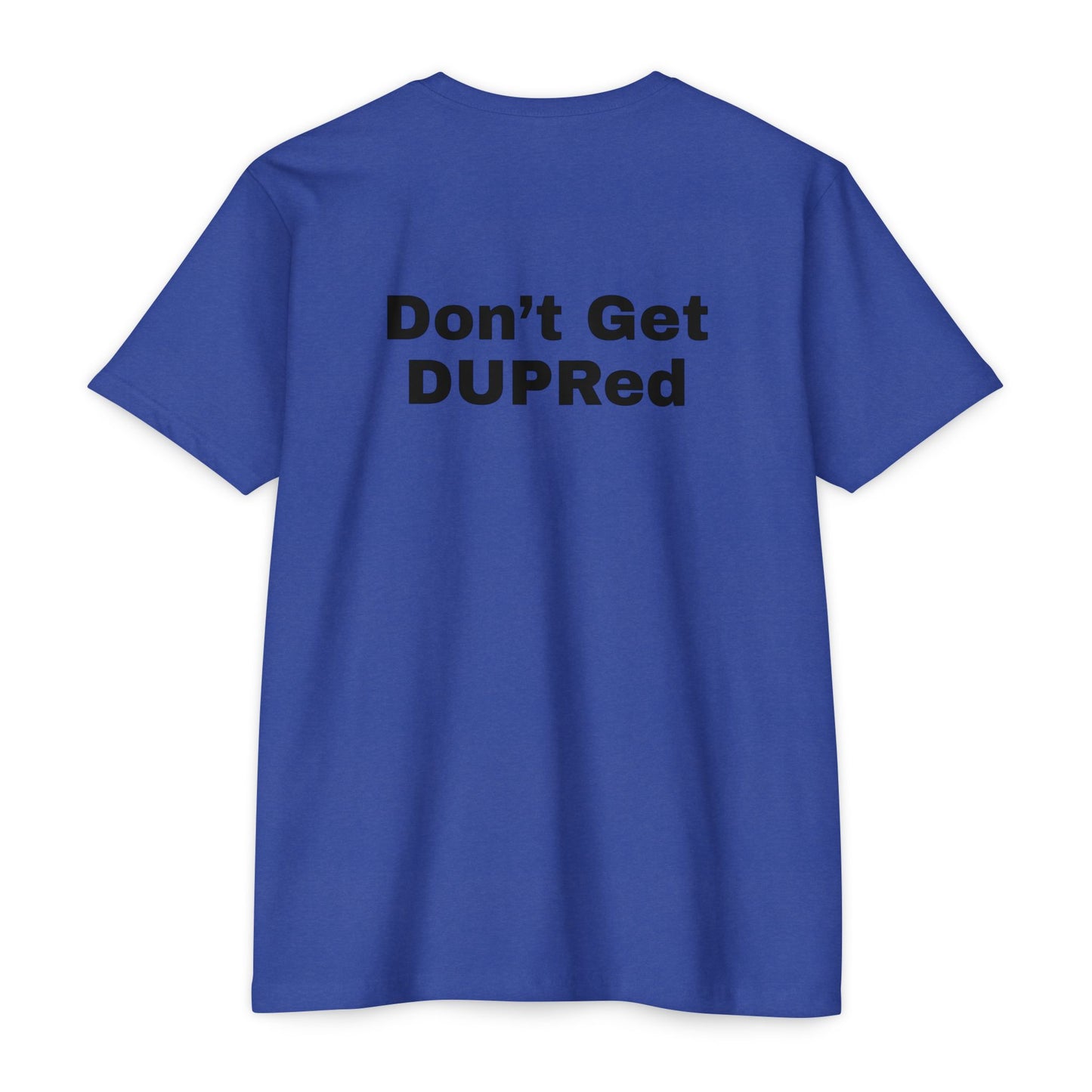 Don’t Get DUPRed Unisex CVC Jersey T-shirt