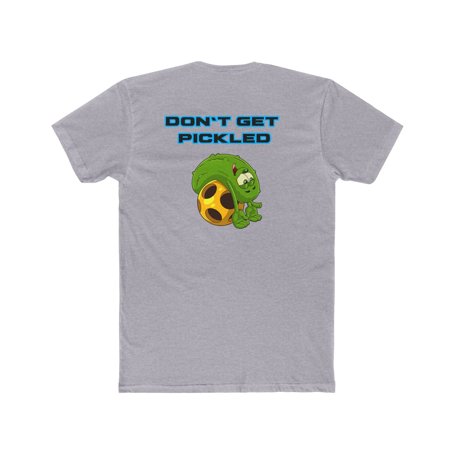 Don’t Get Pickled Unisex Cotton Crew Tee