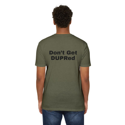 Don’t Get DUPRed Unisex CVC Jersey T-shirt
