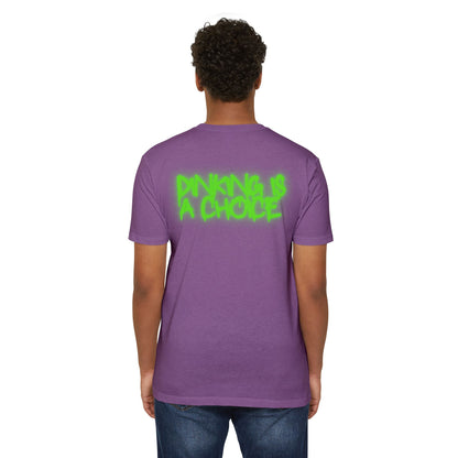 Dinking is a choice Unisex CVC Jersey T-shirt