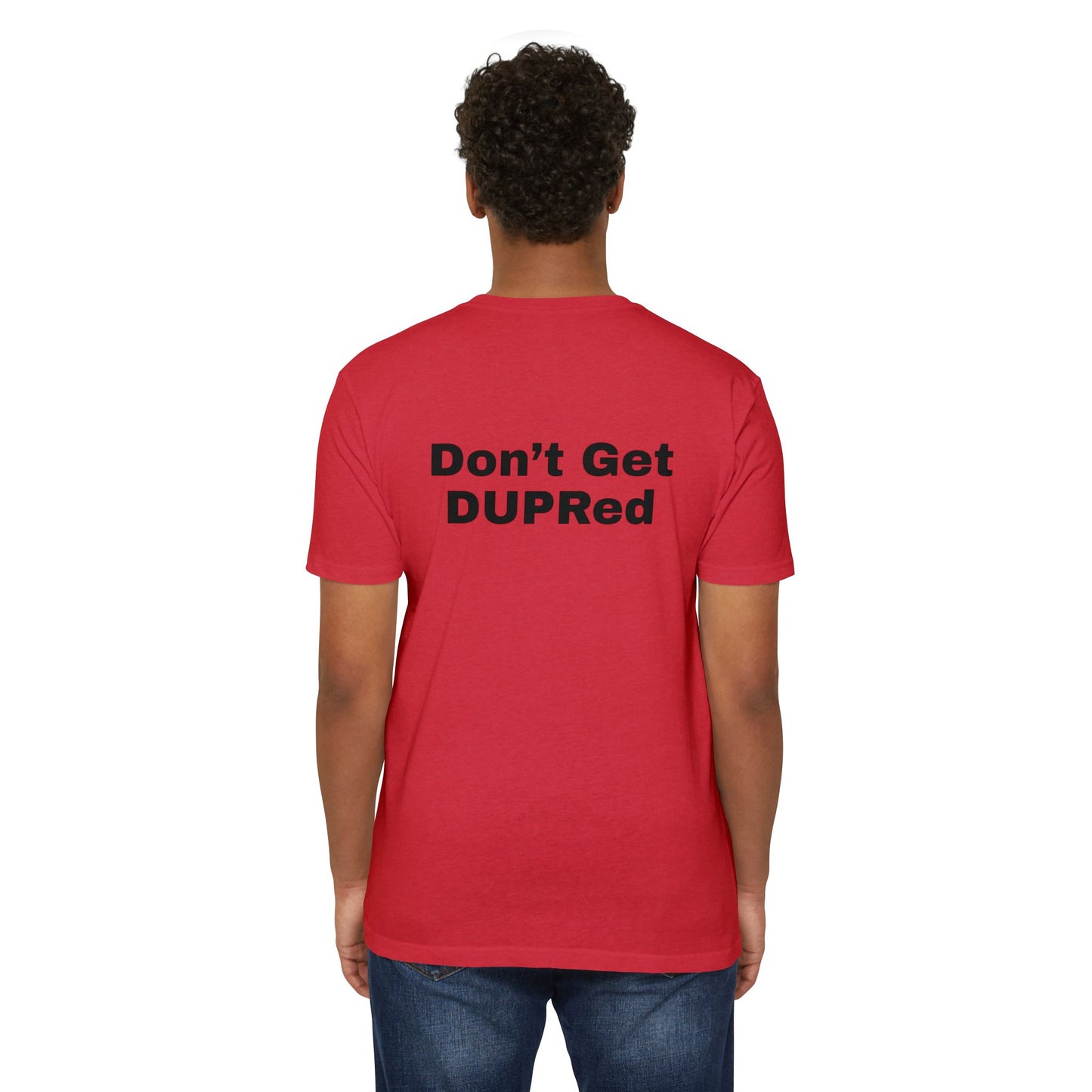 Don’t Get DUPRed Unisex CVC Jersey T-shirt