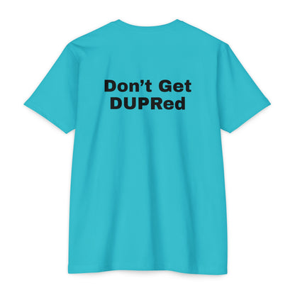 Don’t Get DUPRed Unisex CVC Jersey T-shirt