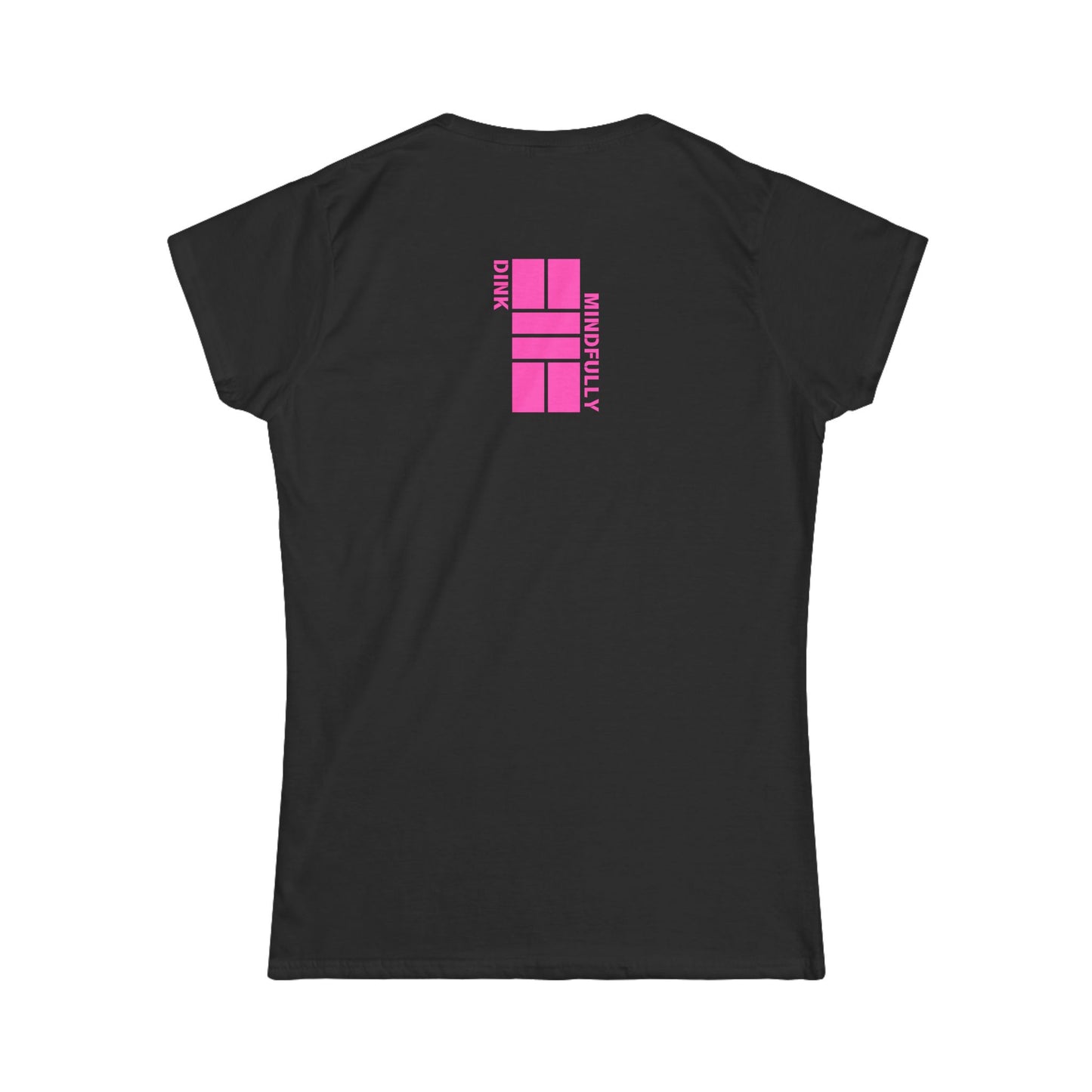 Dink Mindfully Women's Softstyle Tee