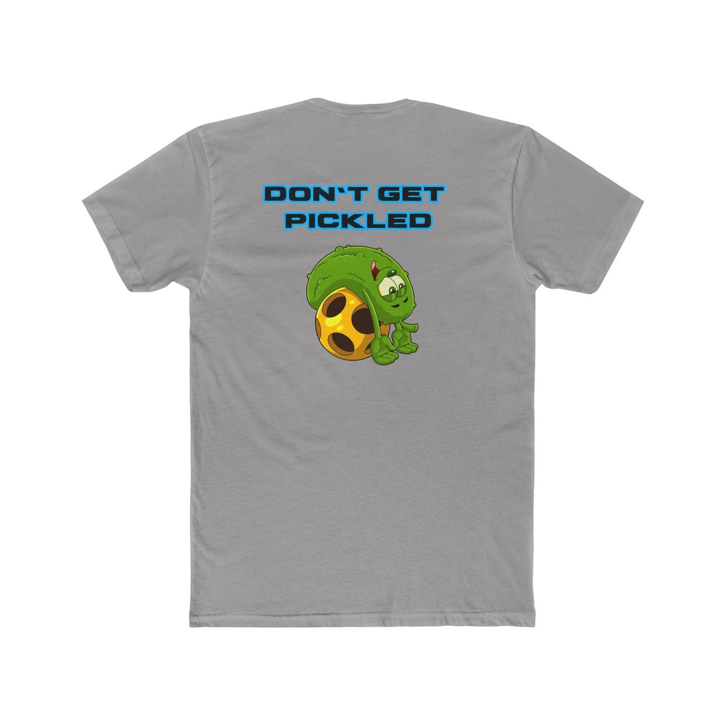 Don’t Get Pickled Unisex Cotton Crew Tee