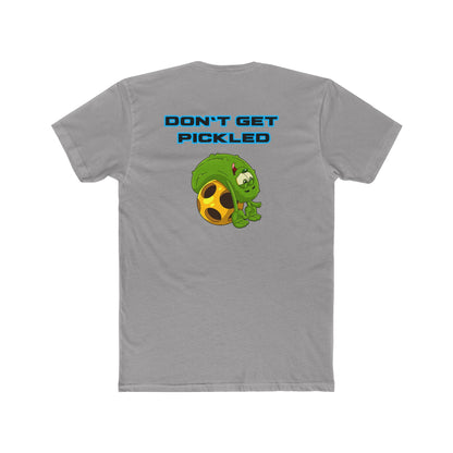 Don’t Get Pickled Unisex Cotton Crew Tee