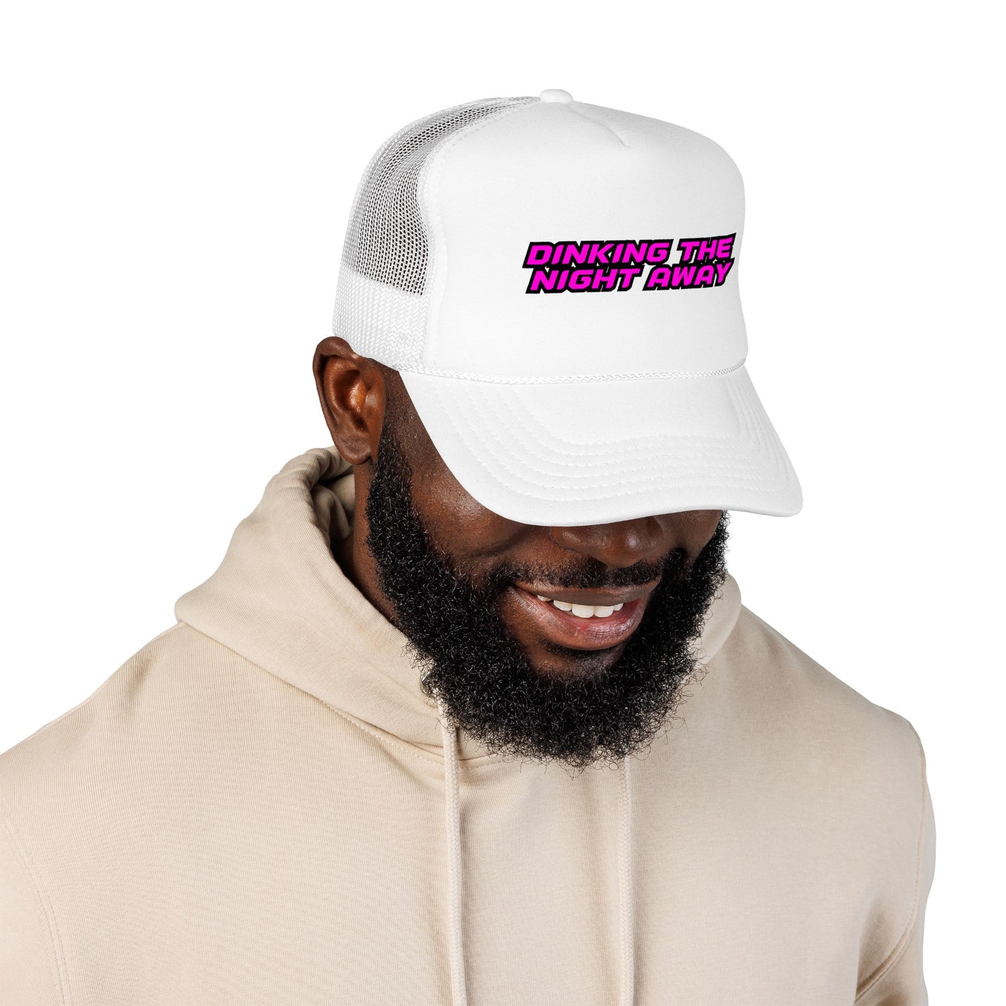 Dinking the night away Foam Trucker Hat