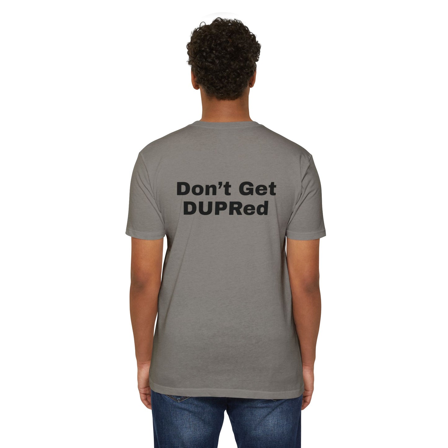 Don’t Get DUPRed Unisex CVC Jersey T-shirt