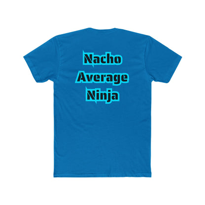 Nacho Average Ninja Unisex Cotton Crew Tee