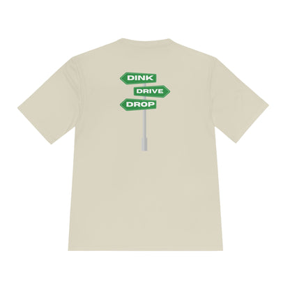 DINK DROP DRIVE Unisex Moisture Wicking Tee