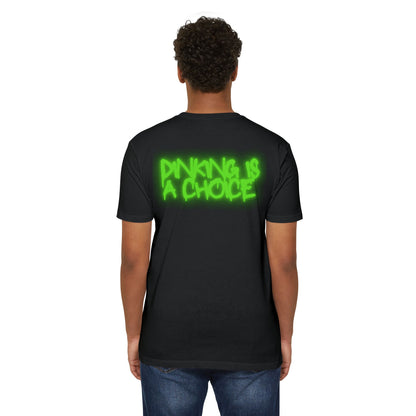 Dinking is a choice Unisex CVC Jersey T-shirt