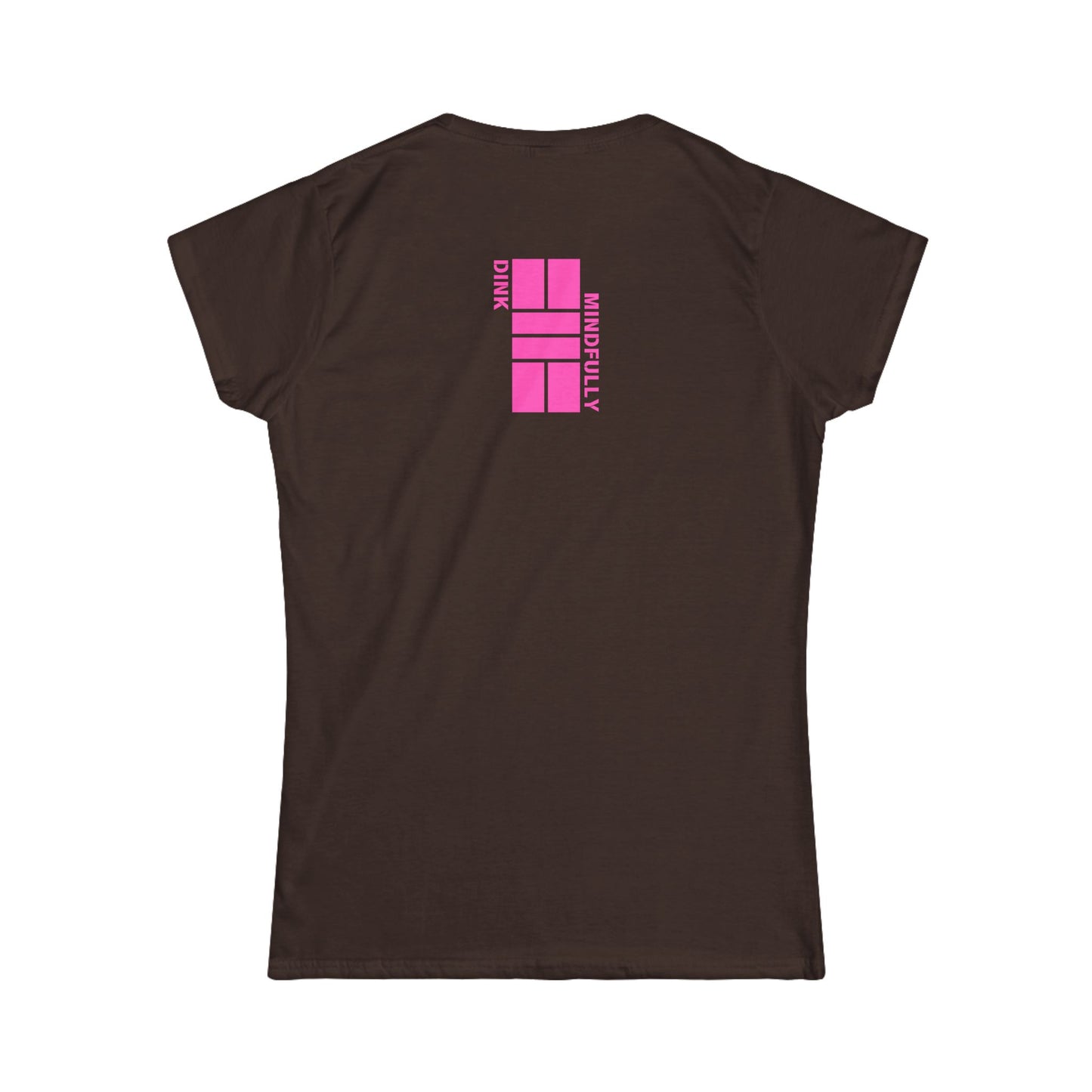 Dink Mindfully Women's Softstyle Tee