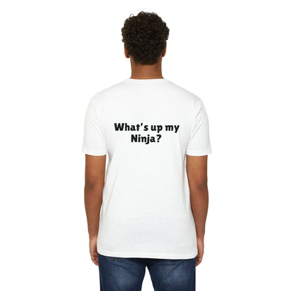 What’s up my ninja? Unisex CVC Jersey T-shirt