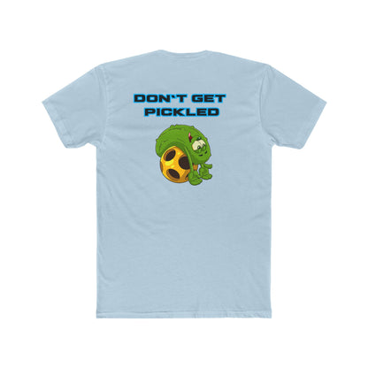 Don’t Get Pickled Unisex Cotton Crew Tee